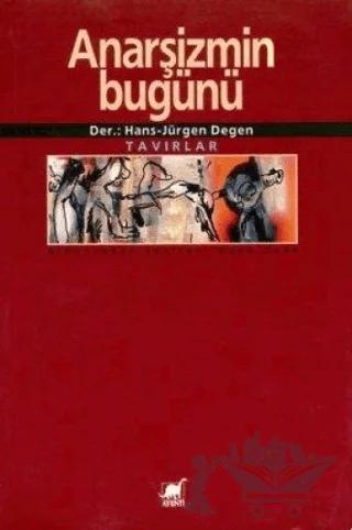 Anarşizmin Bugünü Tavırlar