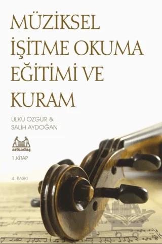 Müziksel İşitme Okuma Eğitimi ve Kuram 1. Kitap