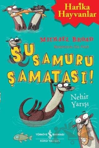 Su Samuru Şamatası! - Nehir Yarışı