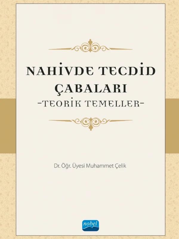 NAHİVDE TECDİD ÇABALARI - Teorik Temeller