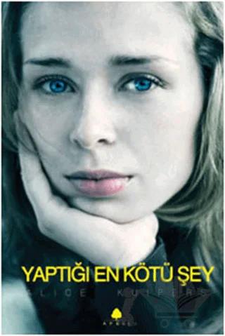 Yaptığı En Kötü Şey