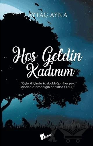 Hoşgeldin Kadınım