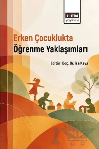 Erken Çocuklukta Öğrenme Yaklaşımları