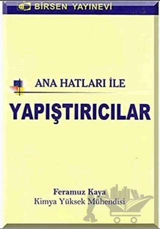 Ana Hatları ile Yapıştırıcılar