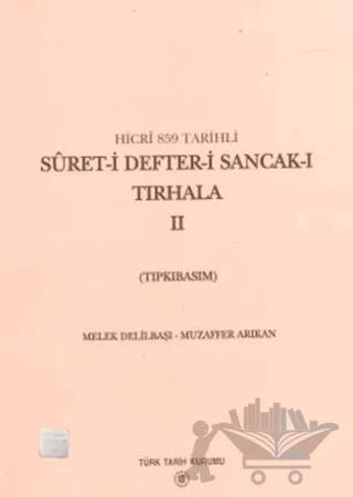 Suret-i Defter-i Sancak-ı Tırhala Hicri 859 Tarihli / 2 Cilt Takım