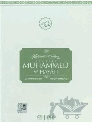 Hatemü'l-Enbiya Hz. Muhammed ve Hayatı