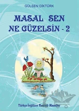 Masal Sen Ne Güzelsin 2