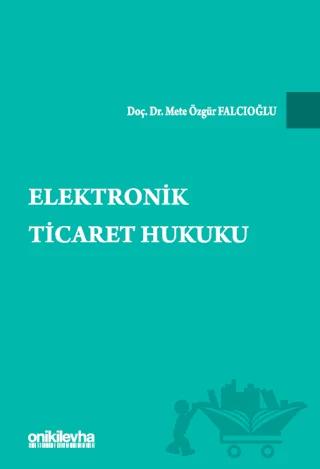 Elektronik Ticaret Hukuku