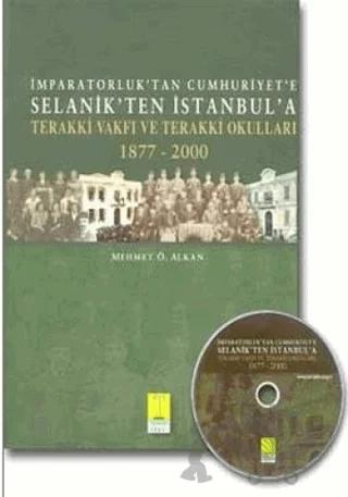 İmparatorluk’tan Cumhuriyet’e Selanik’ten İstanbul’a