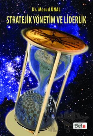 Stratejik Yönetim ve Liderlik