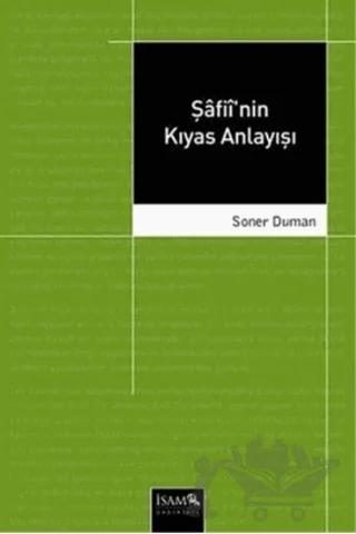 Şafii’nin Kıyas Anlayışı