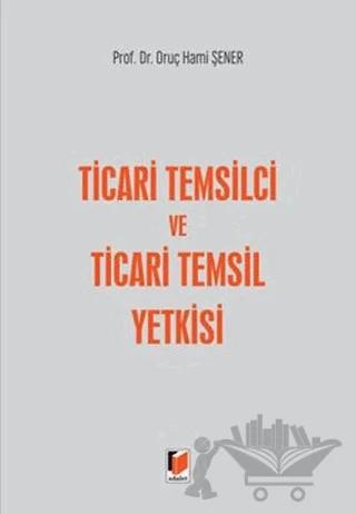 Ticari Temsilci ve Ticari Temsil Yetkisi
