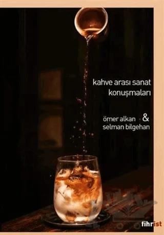 Kahve Arası Sanat Konuşmaları