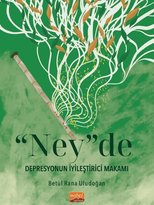 “Ney”de Depresyonun İyileştirici Makamı