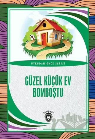 Güzel Küçük Ev Bomboştu