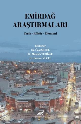 Emirdağ Araştırmaları Tarih-Kültür-Ekonomi