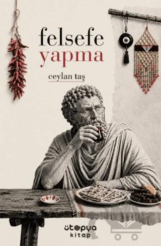 Felsefe Yapma