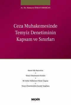 Ceza Muhakemesinde Temyiz Denetiminin Kapsam ve Sınırları