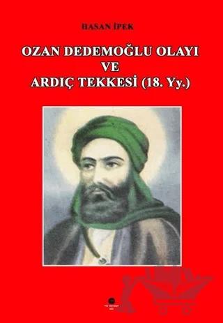 Ozan Dedemoğlu Olayı ve Ardıç Tekkesi (18. Yy.)