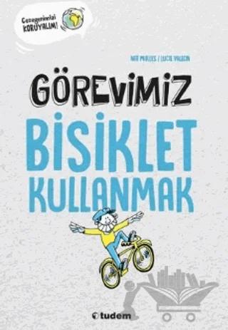 Görevimiz Bisiklet Kullanmak
