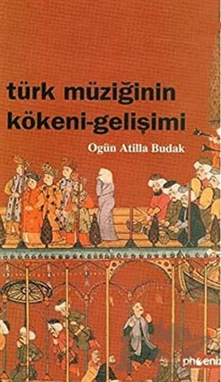 Türk Müziğinin Kökeni - Gelişimi