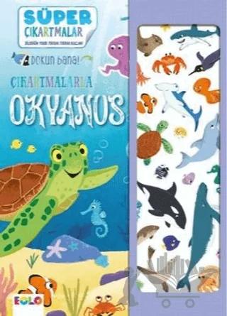 Çıkartmalarla Okyanus - Süper Çıkartmalar - Dokun Bana!