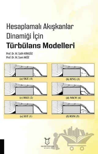 Hesaplamalı Akışkanlar Dinamiği İçin Türbülans Modelleri