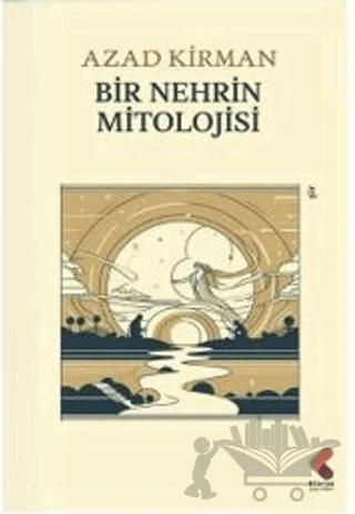 Bir Nehrin Mitolojisi