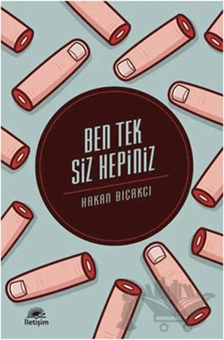 Ben Tek Siz Hepiniz