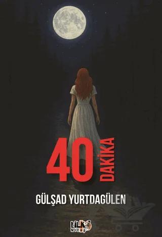 40 Dakika