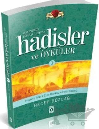 Hayatımızı Kolaylaştıran Hadisler ve Öyküler 2
