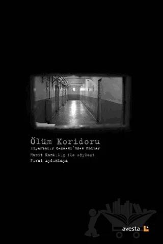 Ölüm Koridoru – Fırat Aydınkaya, Hamit Kankılıç – Avesta Yayınları kitap kapağı