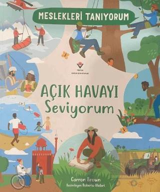 Meslekleri Tanıyorum : Açık Havayı Seviyorum