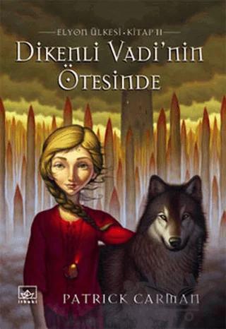 Dikenli Vadi’nin Ötesinde Elyon Ülkesi 2. Kitap