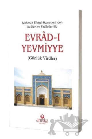 Mahmud Efendi Hazretlerinden Delilleri ve Faziletleri İle Evrad-ı Yevmiyye (Cep Boy)