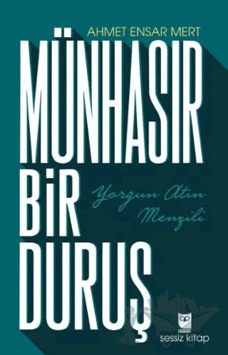 Münhasır Bir Duruş