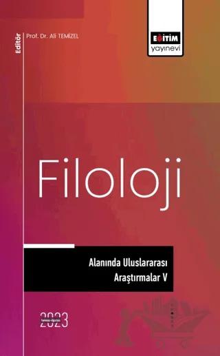 Filoloji Alanında Uluslararası Araştırmalar V