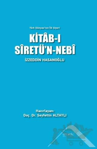 Kitab-ı Siretü'n-Nebi - Türk Dünyası'nın İlk Siyeri