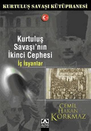 Kurtuluş Savaşı’nın İkinci Cephesi İç İsyanlar