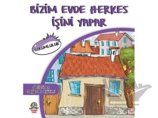 Bizim Evde Herkes İşini Yapar