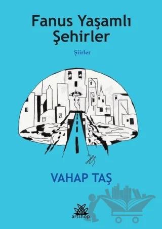 Fanus Yaşamlı Şehirler - Şiirler