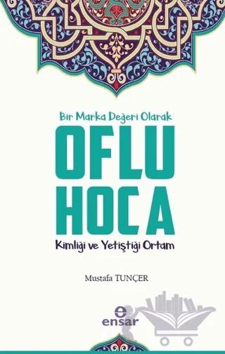 Bir Marka Değeri Olarak Oflu Hoca