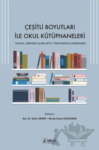 Çeşitli Boyutları ile Okul Kütüphaneleri