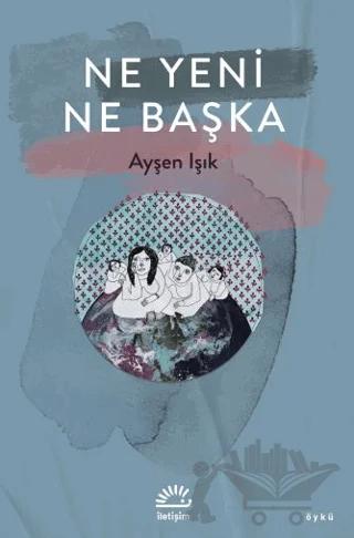 Ne Yeni Ne Başka