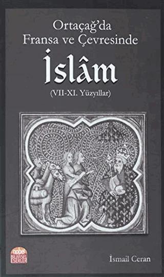 Ortaçağ’da Fransa ve Çevresinde İslam (7-11. Yüzyıllar)