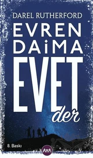 Evren Daima Evet Der