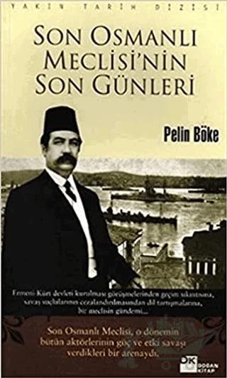 Son Osmanlı Meclisi’nin Son Günleri