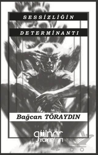 Sessizliğin Determinantı