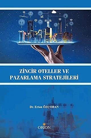 Zincir Oteller ve Pazarlama Stratejileri