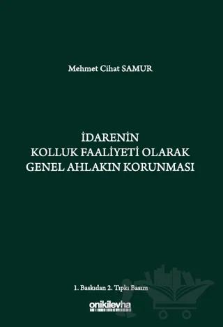 İdarenin Kolluk Faaliyeti Olarak Genel Ahlakın Korunması